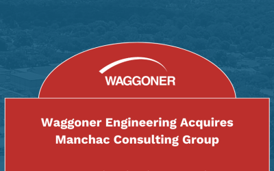 Waggoner Engineering Acquires Manchac Consulting Group