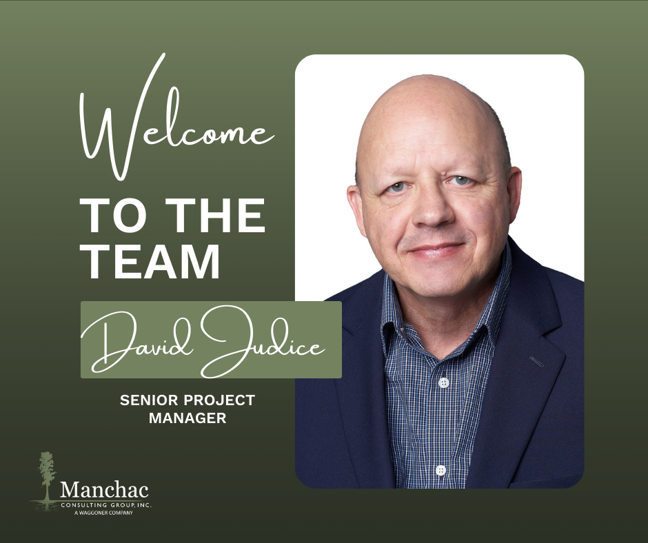 Headshot of David Judice on a green background and small Manchac Consulting Group logo with words Welcome to the Team, David Judice, Senior Project Manager