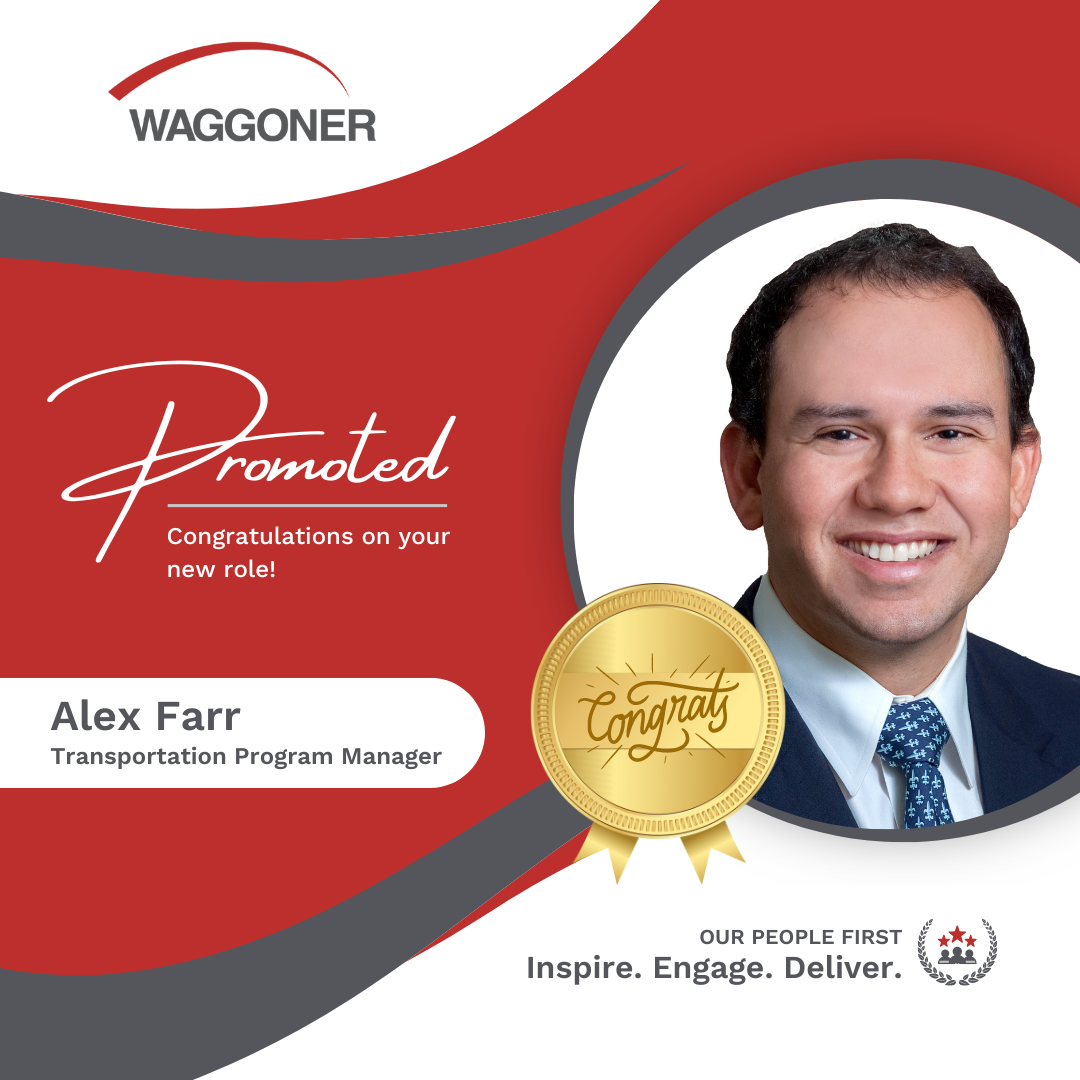 Headshot of Alex Farr on a red grey and white graphic with Waggoner logo and words Promoted, Alex Farr, Transportation Program Manager