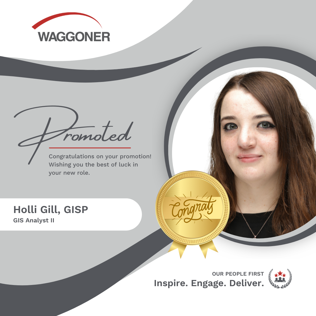 A Waggoner Engineering promotional graphic announcing the promotion of Holli Gill, GISP, to GIS Analyst II. The design features a gray and white color scheme with "Promoted" in elegant script, a congratulatory message, and Holli’s name and title displayed in a white label. Her headshot is framed in a circular design, accompanied by a gold "Congrats" medal. The bottom includes Waggoner’s slogan, "Inspire. Engage. Deliver.," and the "Our People First" emblem.