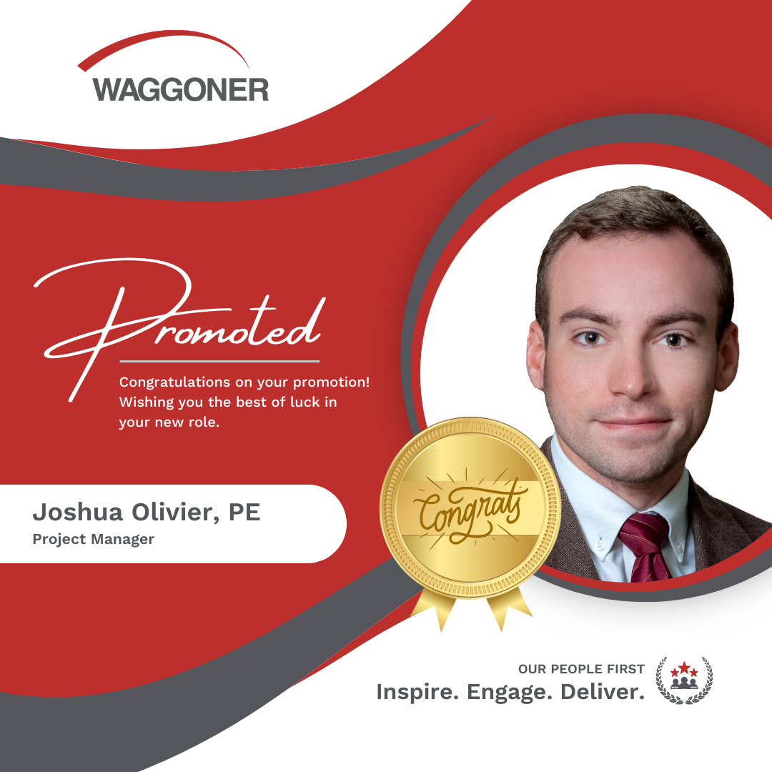 A Waggoner Engineering promotional graphic celebrating the promotion of Joshua Olivier, PE, to Project Manager. The design features a red and gray color scheme, with "Promoted" in elegant script, a congratulatory message, and Joshua’s professional headshot framed in a circular design. A gold medal graphic with "Congrats" is displayed, along with Waggoner’s slogan: "Inspire. Engage. Deliver."