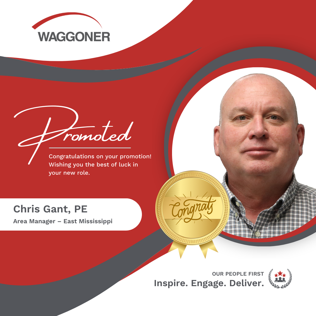 A Waggoner Engineering promotional graphic announcing the promotion of Chris Gant, PE, to Area Manager – East Mississippi. The design features a red and gray color scheme with "Promoted" in script, a congratulatory message, and Chris’s name and title in a white label. His headshot is framed in a circular design, with a gold "Congrats" medal overlay. The bottom includes Waggoner’s slogan, "Inspire. Engage. Deliver.," and the "Our People First" emblem.