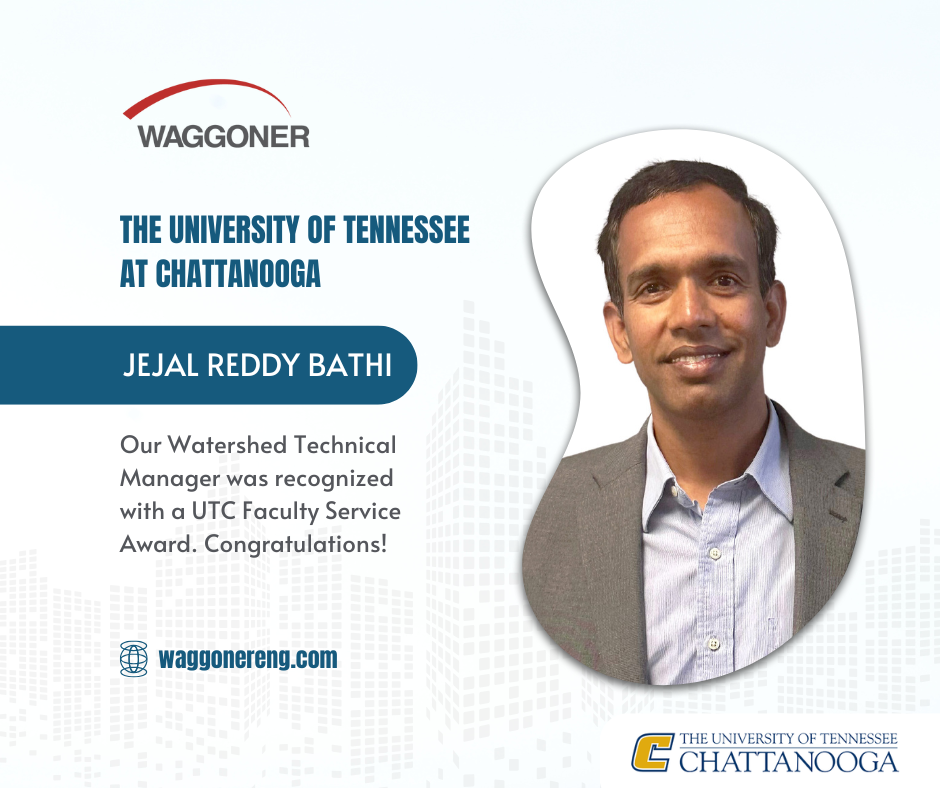 Bathi - UTC Faculty Service Award Graphic congratulating Jejal Reddy Bathi, Watershed Technical Manager at Waggoner Engineering, for receiving a Faculty Service Award from the University of Tennessee at Chattanooga (UTC). The image includes a portrait of Jejal, the Waggoner and UTC logos, and a message recognizing his achievement. Background features a stylized cityscape design.