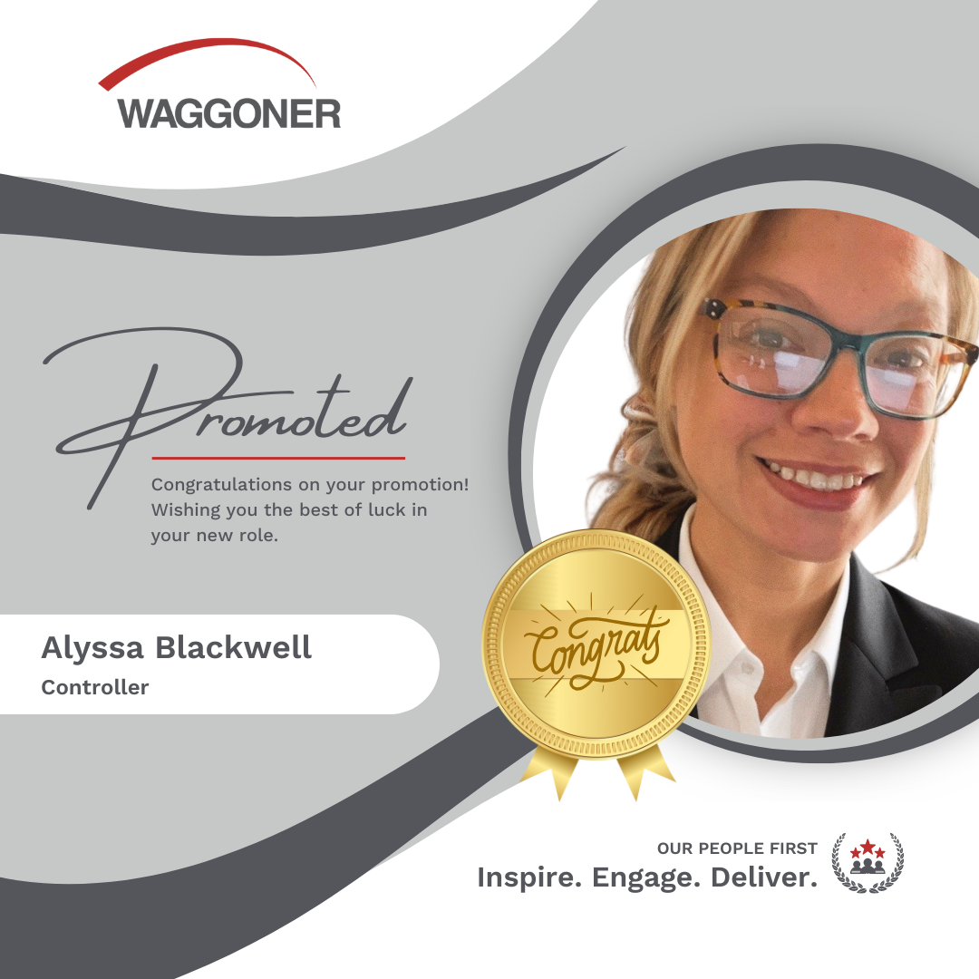 Q3 Promotion - Blackwell_Alyssa Promotion announcement for Alyssa Blackwell to Controller. The graphic uses gray styling and includes her headshot, a gold “Congrats” ribbon badge, and the text: “Congratulations on your promotion! Wishing you the best of luck in your new role.” The Waggoner logo and tagline “Inspire. Engage. Deliver.” appear below.