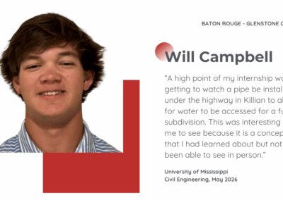 Will Campbell, Civil Engineering student at the University of Mississippi (May 2026), highlights seeing a pipe installation under a highway as a meaningful and tangible application of classroom concepts.
