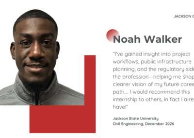 Noah Walker, Civil Engineering student at Jackson State University (December 2026), explains how the internship provided insight into public infrastructure planning, regulation, and project workflows—shaping his future career goals.