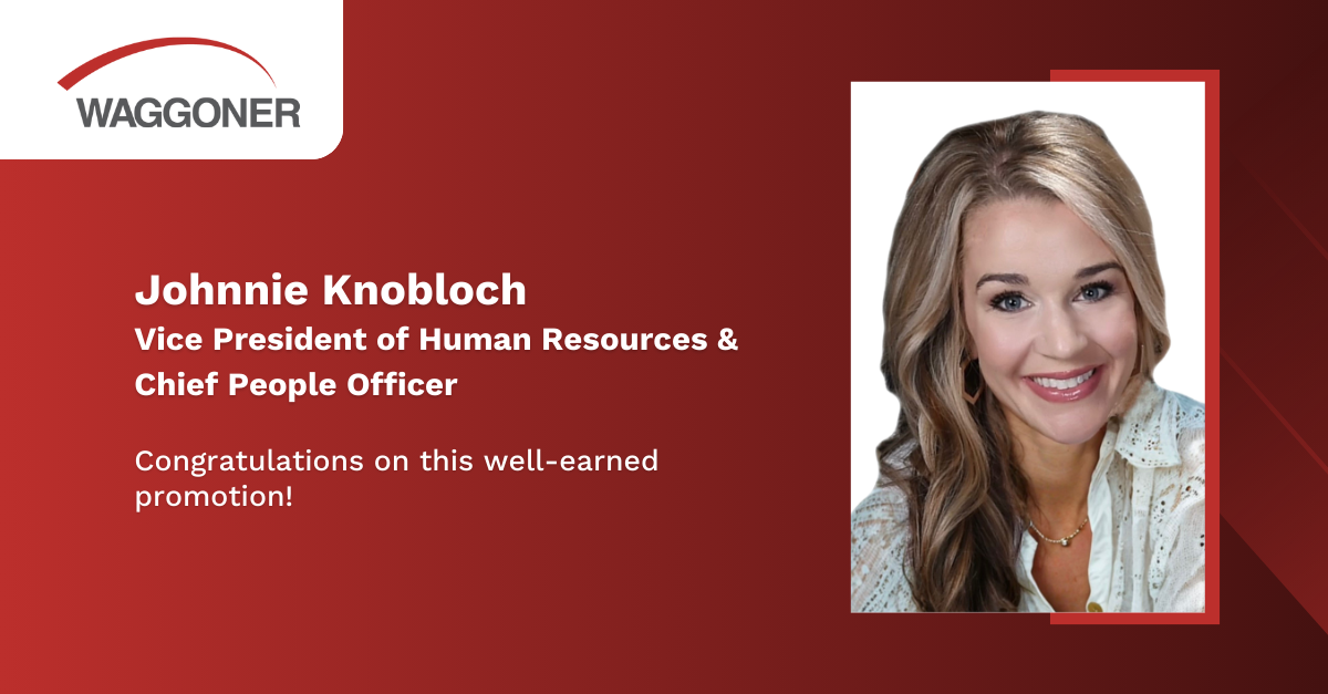Waggoner promotion graphic featuring the wordmark and a headshot of Johnnie Knobloch. Text reads: ‘Vice President of Human Resources & Chief People Officer’ and ‘Congratulations on this well-earned promotion!’ The design uses a red gradient background with geometric accents.