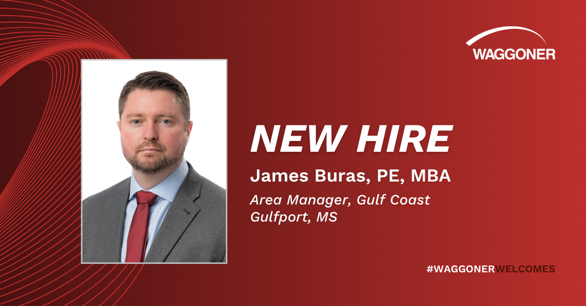 New hire graphic welcoming James Buras, PE, MBA, as Area Manager, Gulf Coast in Gulfport, MS, featuring a professional headshot of James Buras alongside Waggoner branding.
