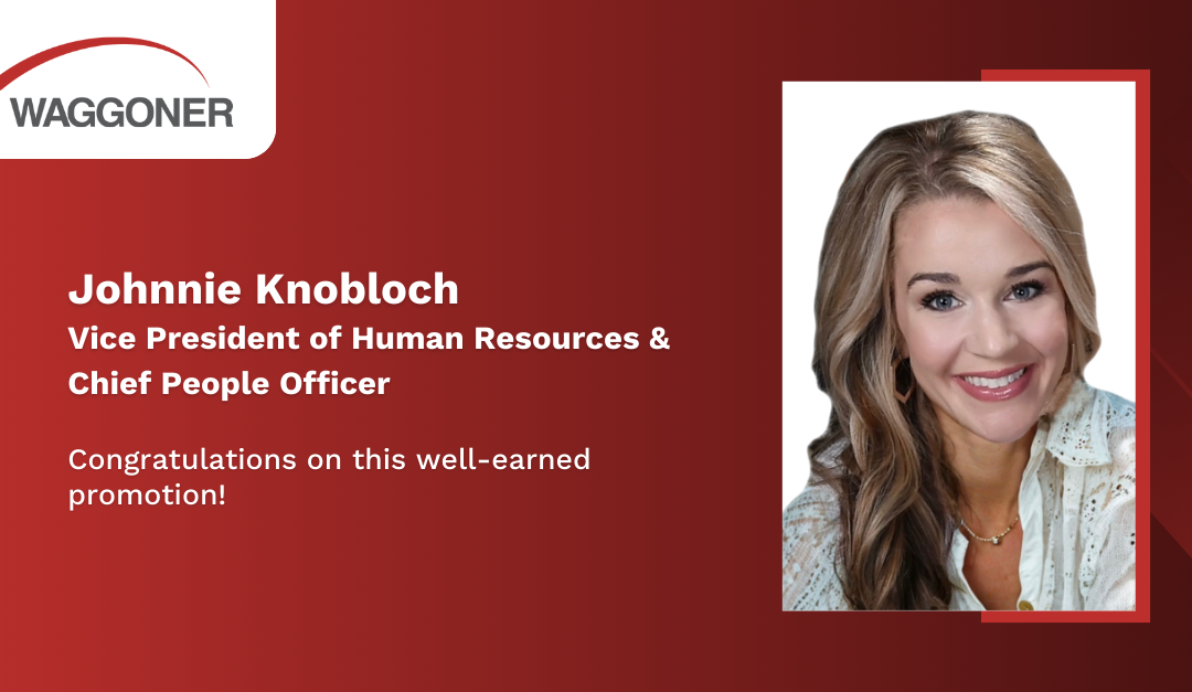 Waggoner Promotes Johnnie Knobloch to Vice President of Human Resources and Chief People Officer