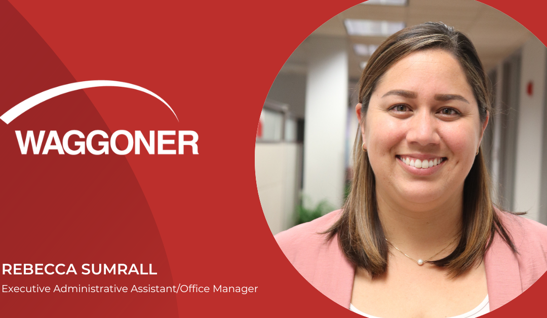 Rebecca Sumrall joins Waggoner as Executive Administrative Assistant/Office Manager